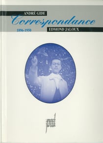 André Gide&Edmond Jaloux - Correspondance 1896-1950