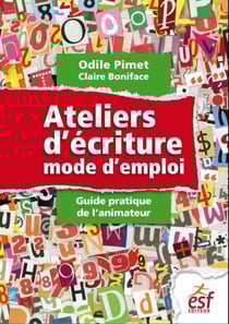 Atelier d'écriture mode d'emploi