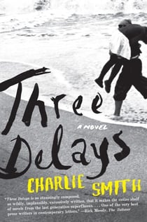 Three Delays - A Novel