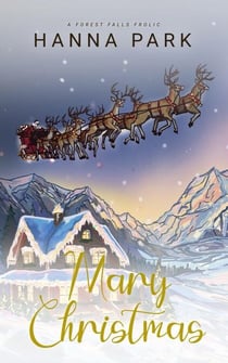 Mary Christmas - A Forest Falls Frolic, #1