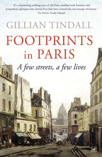 Footprints in Paris - A Few Streets, A Few Lives