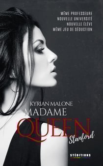 Madame Queen, Stanford (Livre lesbien, roman lesbien) - Romance lesbienne - slow burn - prof élève