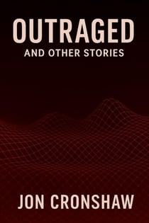 Outraged and Other Stories - Influenced, #2