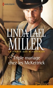 Triple mariage chez les McKettrick - T3 - La fierté des McKettrick