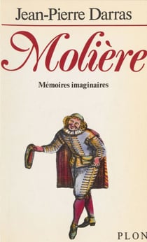 Molière - Mémoires imaginaires
