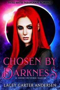 Chosen by Darkness: A Short Reverse Harem - Fated Mates Paranormal Romance, #1