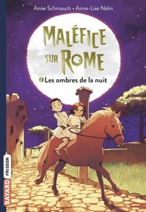 Maléfice sur Rome, Tome 02 - Les ombres de la nuit