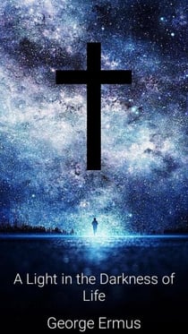 A Light in the Darkness of Life