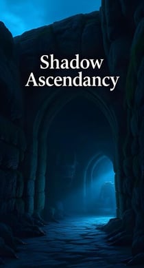 Shadow Ascendancy: Rise of the Forgotten Hunter - Shadow Ascendancy, #1