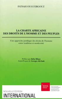 La Charte africaine des droits de l’homme et des peuples - Une approche juridique des droits de l’homme entre tradition et modernité