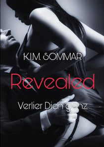 Revealed - Verlier Dich ganz