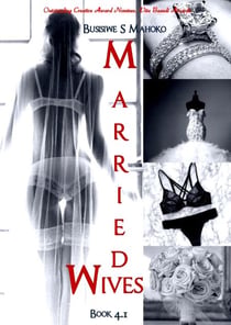 Married Wives: Book 4.1  A Union Of Two Differences