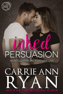 Inked Persuasion - Montgomery Ink: Fort Collins, #1