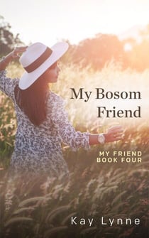 My Bosom Friend - My Friend, #4