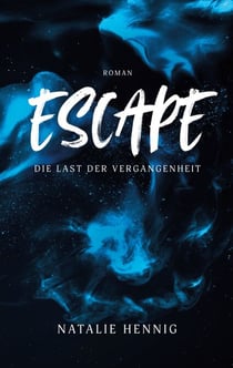 Escape - Die Last der Vergangenheit