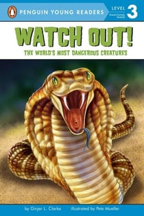 Watch Out! - The World's Most Dangerous Creatures