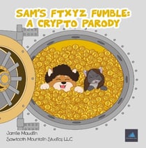 Sam’s FTXYZ Fumble: A Crypto Parody