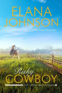 Risky Cowboy - Hope Eternal Ranch Romance, #6