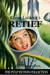 Keith Laumer's Retief - The Pulp Fiction Collection, #1