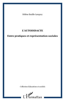 L'autodidacte - Entre pratiques et représentation sociales