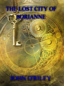 The Lost City of Sorianne - Grumpy Old Wizards, #7