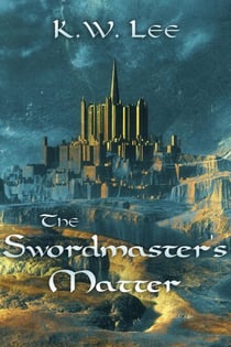 The Swordmaster's Matter - Memory's Children, #1