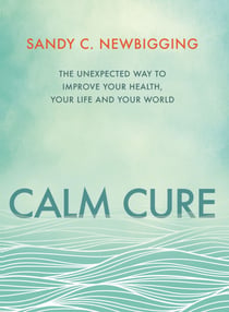 Calm Cure - Heal the Hidden Conflicts Causing Health Conditions and Persistent Life Problems