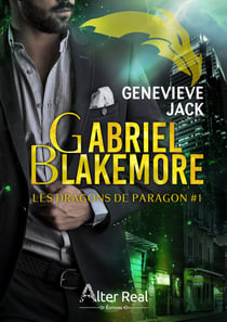 Gabriel Blakemore - Les dragons de Paragon, T1