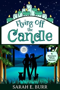 Flying Off the Candle - Glenmyre Whim Mysteries, #3