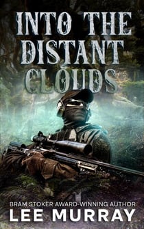 Into the Distant Clouds - Taine McKenna Adventures, #9