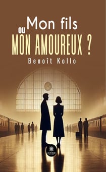 Mon fils ou mon amoureux ?