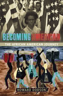 Becoming American - The African-American Journey