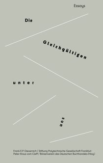 Die Gleichgültigen unter uns - Essays