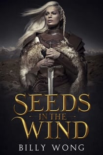 Seeds in the Wind - The Tyrant's Call, #1