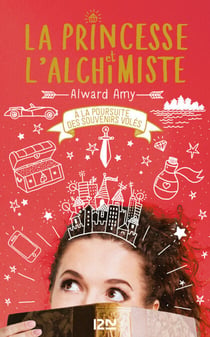 La princesse et l'alchimiste - tome 2 A la poursuite des souvenirs volés