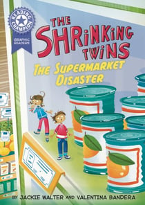 Graphics: The Shrinking Twins: Supermarket Disaster - Book band Purple 8
