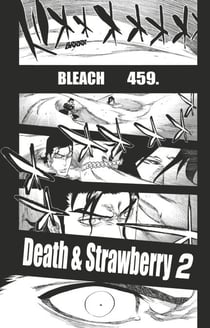 Bleach - T52 - Chapitre 459 - Death & Strawberry 2