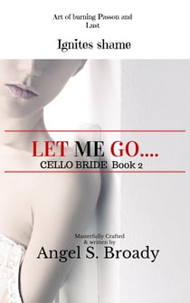 Let Me Go - Cello Bride, #2