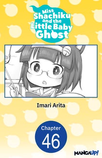 Miss Shachiku and the Little Baby Ghost #046