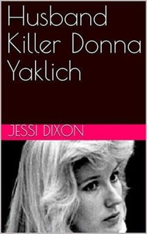 Husband Killer Donna Yaklich