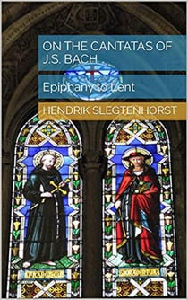 On the Cantatas of J.S. Bach: Epiphany to Lent - The Bach Cantatas, #5