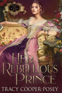 Her Rebellious Prince - Scandalous Family--The Victorians, #2