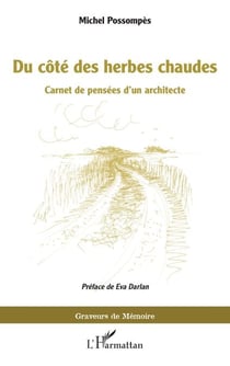 Du côté des herbes chaudes - Carnet de pensées d’un architecte