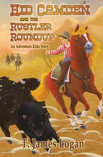 Kid Camden and the Rustler Roundup - Adventure Kids, #8
