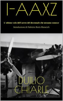 I-AAXZ - L'ultimo volo dell'aereo del decennale che nessuno conosce