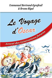 Le Voyage d'Oscar - Avocat des Générations futures