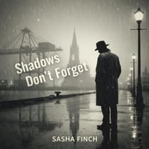 Shadows Don't Forget