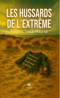 Les hussards de l’extrême