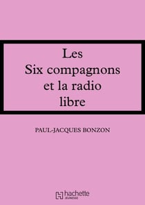 Les Six Compagnons et la radio libre