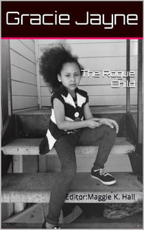 The Rogue Child - A Child's Freedom, #2
